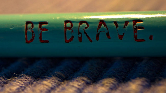 "Be Brave" printed on a pencil