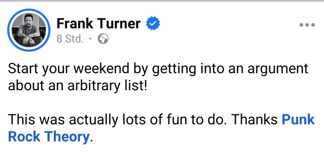 Screenshot of Frank Turner message on Facebook: Start your weekend by getting into an argument about an arbitrary list! This was actually lots of fun to do: Thanks Punk Rock Theory